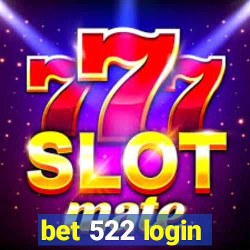 bet 522 login